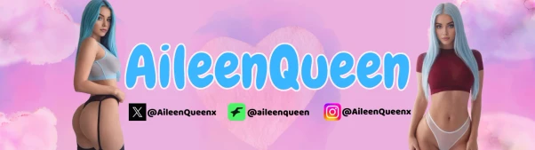 💙 AileenQueen 💙 - Fanvue